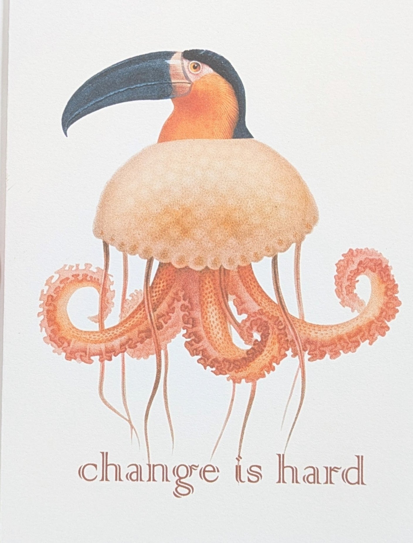 Change Is Hard Greeting Card