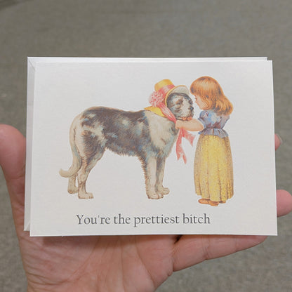 You're the Prettiest Bitch Greeting Card Pedestal Cat