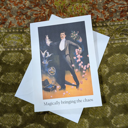 Magically Bringing The Chaos Greeting Card Inspirational Funny Card