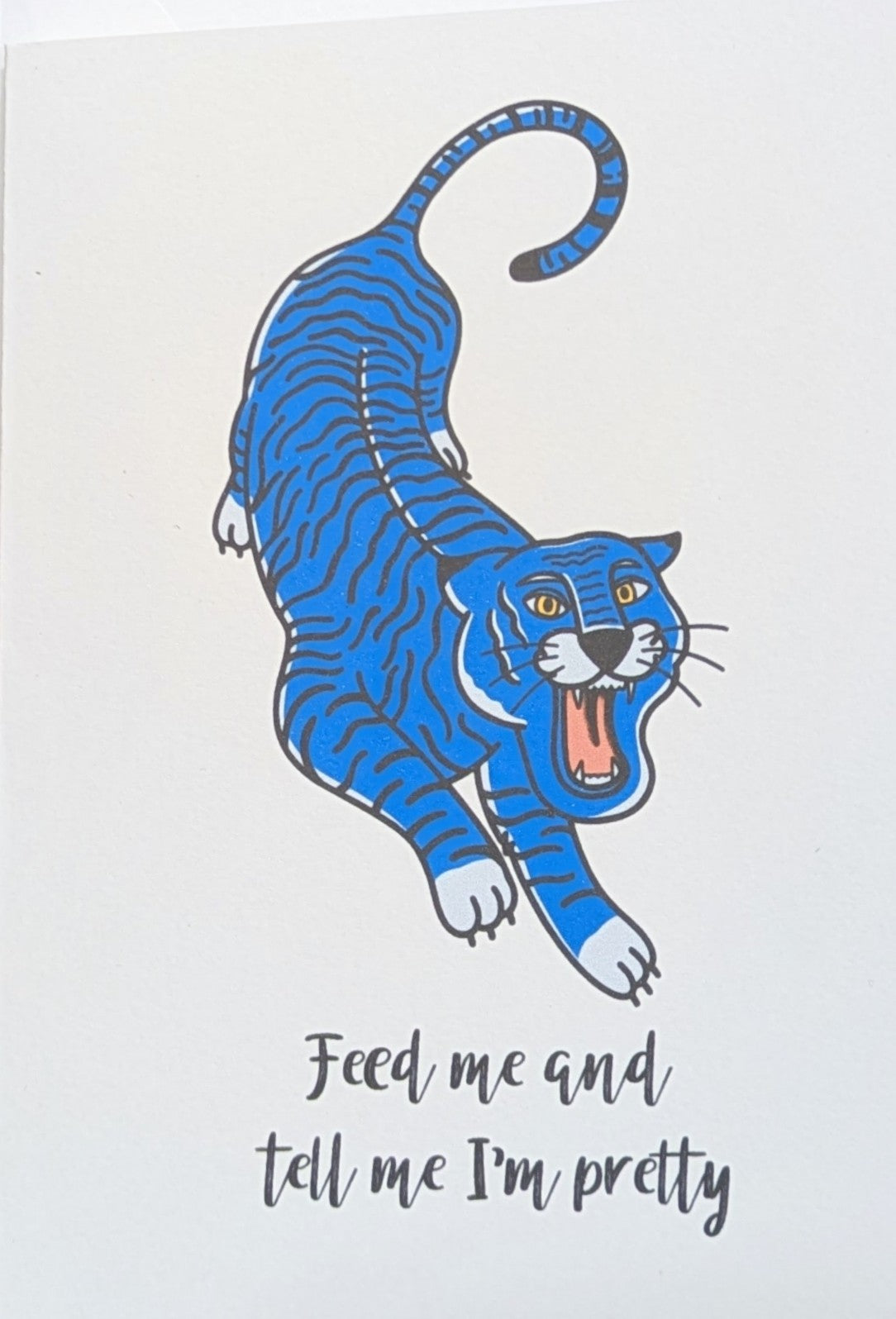 Feed Me & Tell Me I'm Pretty Greeting Card Funny Card