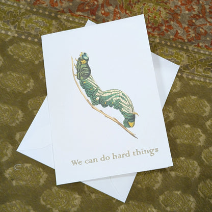 We Can Do Hard Things Greeting Card Caterpillar