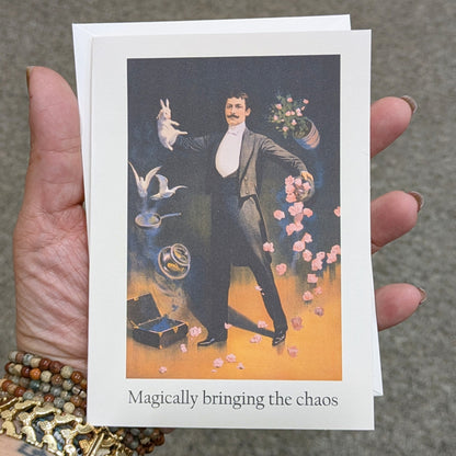 Magically Bringing The Chaos Greeting Card Inspirational Funny Card